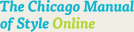 The Chicago Manual of Style Online